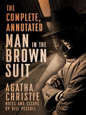 cover image of The Complete, Annotated Man in the Brown Suit